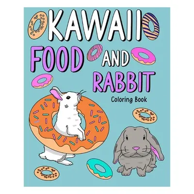 "Kawaii Food and Rabbit Coloring Book" - "" ("Paperland")(Paperback)