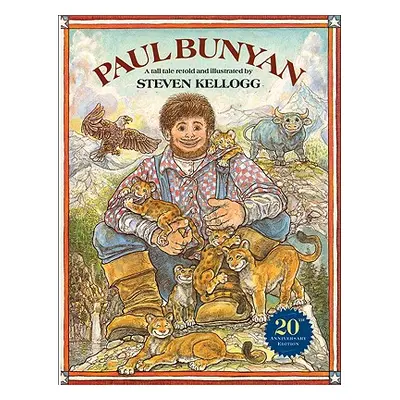 "Paul Bunyan" - "" ("Kellogg Steven")(Paperback)