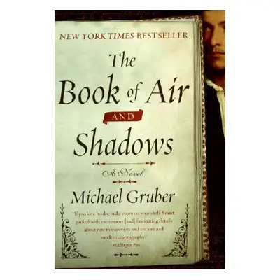 "The Book of Air and Shadows" - "" ("Gruber Michael")(Paperback)