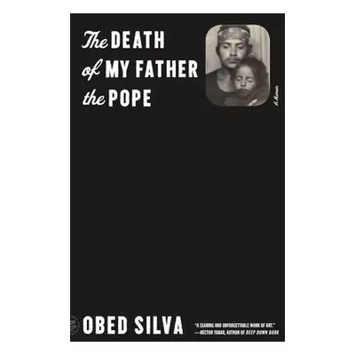 "The Death of My Father the Pope: A Memoir" - "" ("Silva Obed")(Paperback)