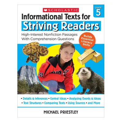 "Informational Texts for Striving Readers: Grade 5: High-Interest Nonfiction Passages with Compr