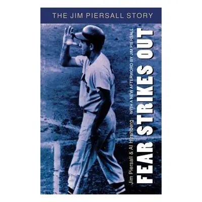 "Fear Strikes Out: The Jim Piersall Story" - "" ("Piersall Jim")(Paperback)