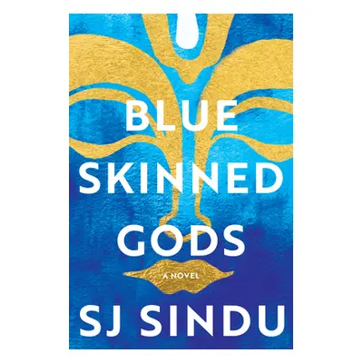 "Blue-Skinned Gods" - "" ("Sindu Sj")(Pevná vazba)