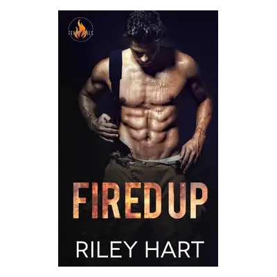 "Fired Up" - "" ("Hart Riley")(Paperback)