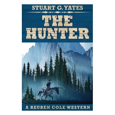 "The Hunter" - "" ("Yates Stuart G.")(Paperback)