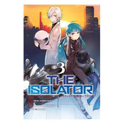 "The Isolator, Vol. 3 (Manga)" - "" ("Kawahara Reki")(Paperback)