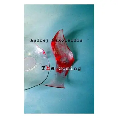 "The Coming" - "" ("Nikolaidis Andrej")(Paperback)