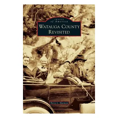 "Watauga County Revisited" - "" ("Harmon Terry L.")(Pevná vazba)