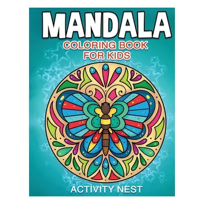 "Mandala Coloring Book for Kids" - "" ("Activity Nest")(Paperback)