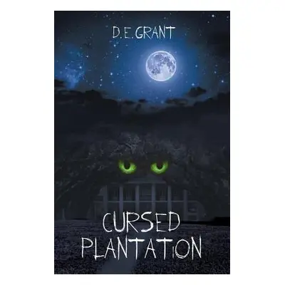 "Cursed Plantation" - "" ("E. Grant D.")(Paperback)