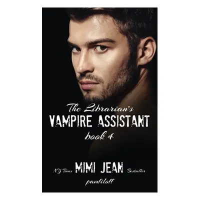 "The Librarian's Vampire Assistant, Book 4" - "" ("Pamfiloff Mimi Jean")(Paperback)