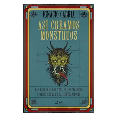 "As Creamos Monstruos" - "" ("Cabria Ignacio")(Paperback)