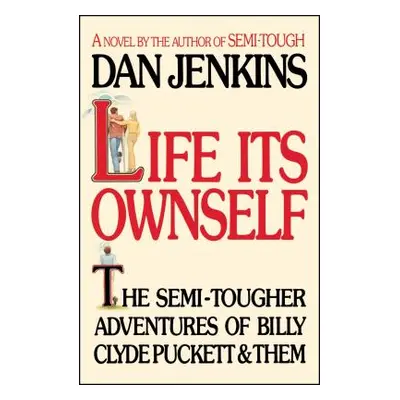 "Life Its Own Self" - "" ("Jenkins Dan")(Paperback)