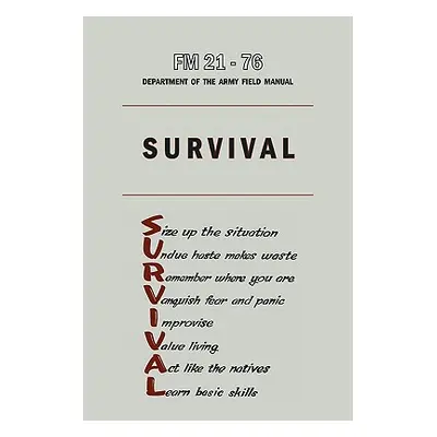 "U.S. Army Survival Manual FM 21-76" - "" ("Department")(Paperback)