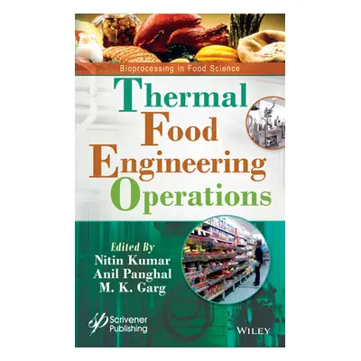 "Thermal Food Engineering Operations" - "" ("Kumar Nitin")(Pevná vazba)