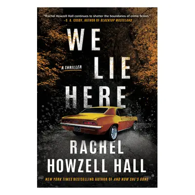 "We Lie Here: A Thriller" - "" ("Howzell Hall Rachel")(Paperback)