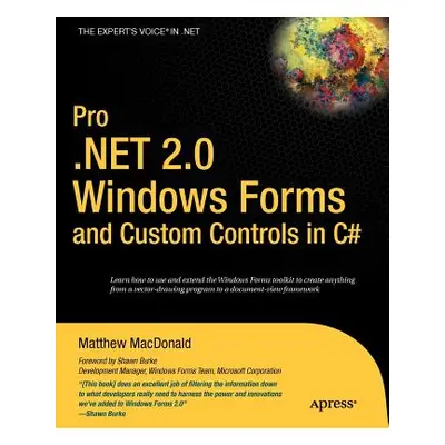 "Pro .Net 2.0 Windows Forms and Custom Controls in C#" - "" ("MacDonald Matthew")(Paperback)