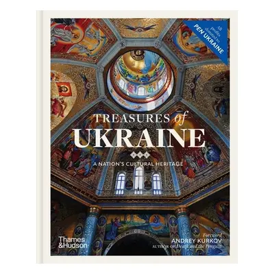 "Treasures of Ukraine: A Nation's Cultural Heritage" - "" ("Kurkov Andrey")(Pevná vazba)