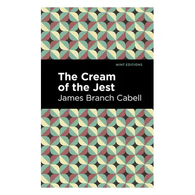 "The Cream of the Jest" - "" ("Cabell James Branch")(Paperback)