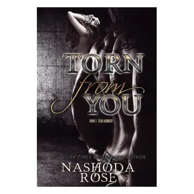 "Torn from You" - "" ("Rose Nashoda")(Paperback)