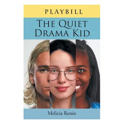 "The Quiet Drama Kid" - "" ("Rene Melicia")(Paperback)