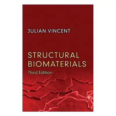 "Structural Biomaterials" - "" ("Vincent Julian")(Paperback)