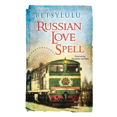 "Russian Love Spell" - "" ("Lulu Betsy")(Paperback)