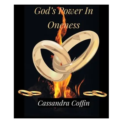 "God's Power in Oneness" - "" ("Coffin Cassandra")(Paperback)