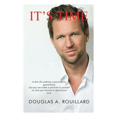 "It's Time" - "" ("A. Rouillard Douglas")(Paperback)