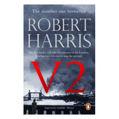 "V2" - "the Sunday Times bestselling World War II thriller" ("Harris Robert")(Paperback / softba