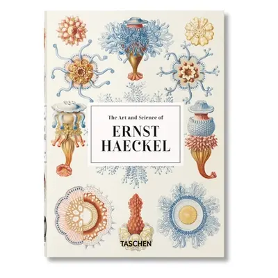 "The Art and Science of Ernst Haeckel. 40th Ed." - "" ("Willmann Rainer")(Pevná vazba)