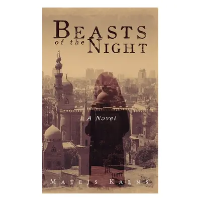 "Beasts of the Night" - "" ("Kalns Matejs")(Paperback)