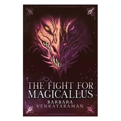 "The Fight for Magicallus" - "" ("Venkataraman Barbara")(Paperback)