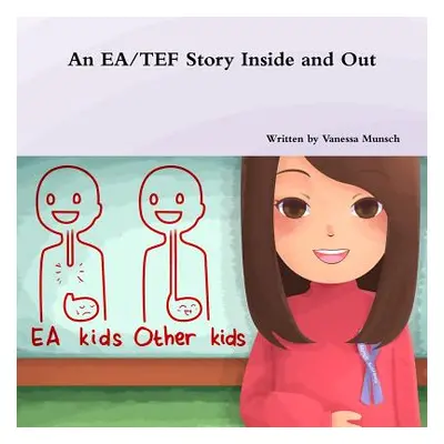 "An EA/TEF Story Inside and Out" - "" ("Munsch Vanessa")(Paperback)