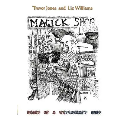 "Diary of a Witchcraft Shop" - "" ("Jones Trevor")(Paperback)