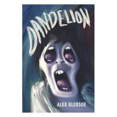 "Dandelion" - "" ("Bledsoe Alex")(Paperback)