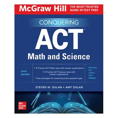 "McGraw Hill Conquering ACT Math and Science, Fifth Edition" - "" ("Dulan Steven")(Paperback)