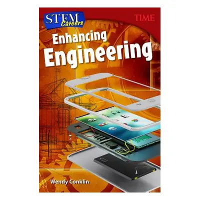 "Stem Careers: Enhancing Engineering" - "" ("Conklin Wendy")(Paperback)