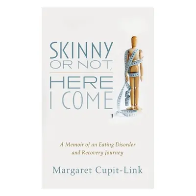 "Skinny or Not, Here I Come" - "" ("Cupit-Link Margaret")(Pevná vazba)