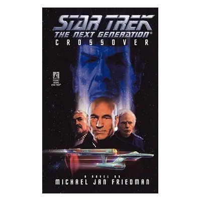 "Star Trek: The Next Generation: Crossover" - "" ("Friedman Michael Jan")(Paperback)