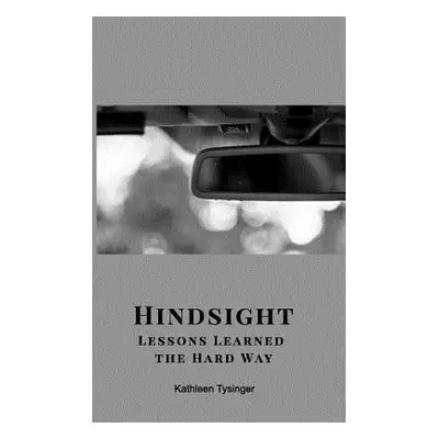 "Hindsight" - "" ("Tysinger Kathleen")(Paperback)