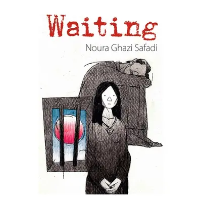 "Waiting" - "" ("Ghazi Safadi Noura")(Paperback)