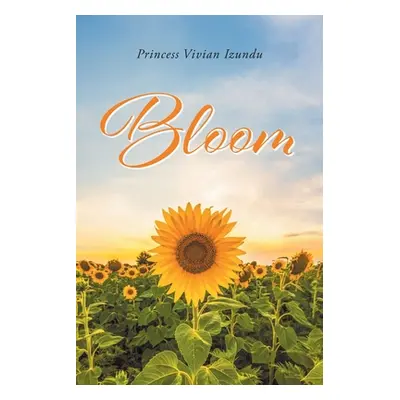 "Bloom" - "" ("Izundu Princess Vivian")(Paperback)