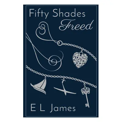 "Fifty Shades Freed 10th Anniversary Edition" - "" ("James E. L.")(Pevná vazba)