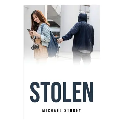 "Stolen" - "" ("Michael Storey")(Paperback)