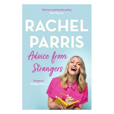 "Advice from Strangers" - "Everything I know from people I don't know" ("Parris Rachel")(Paperba