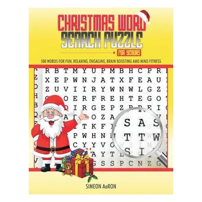 "Christmas Word Search Puzzle for Seniors: 500 Large Print Words for Fun, Relaxing, Engaging, Br