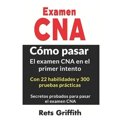 "Examen CNA C" - "" ("Griffith Rets")(Paperback)