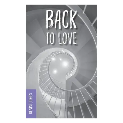 "Back to Love" - "" ("James Denise")(Paperback)