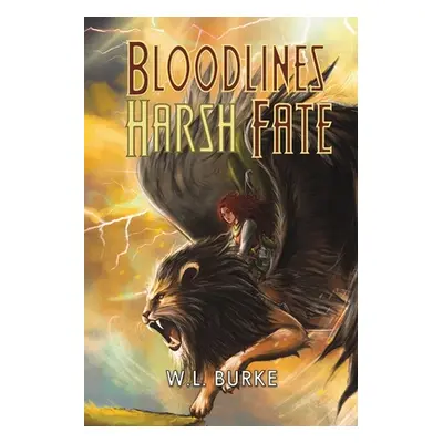 "Bloodlines - Harsh Fate" - "" ("Burke W. L.")(Paperback)